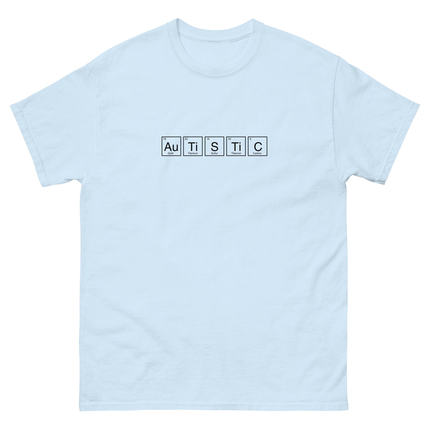 "Autistic” Tee