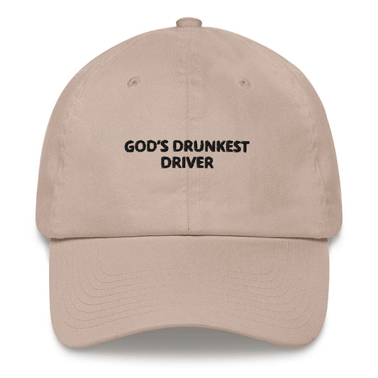 "God’s Drunkest Driver” Dad Hat