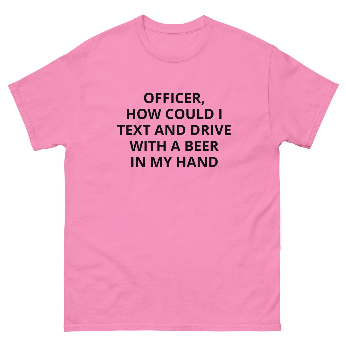 "Officer Text and Drive" Tee