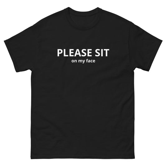 "Please Sit On My Face" Tee