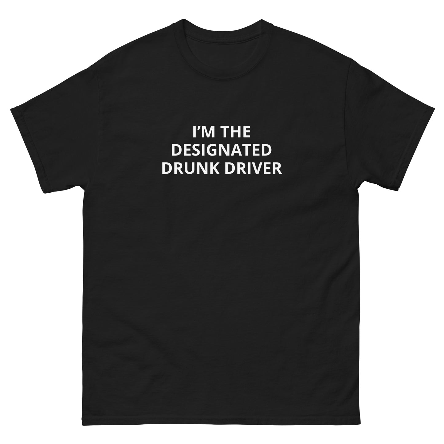 "Designated Drunk Driver" Tee