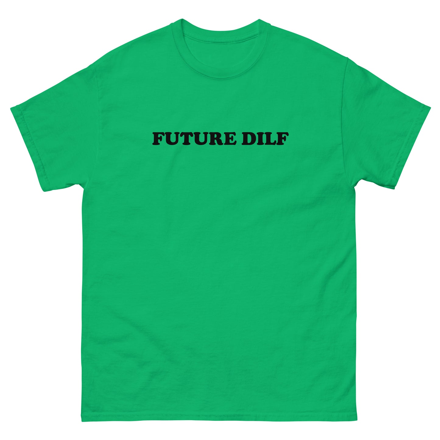 "Future DILF" Tee