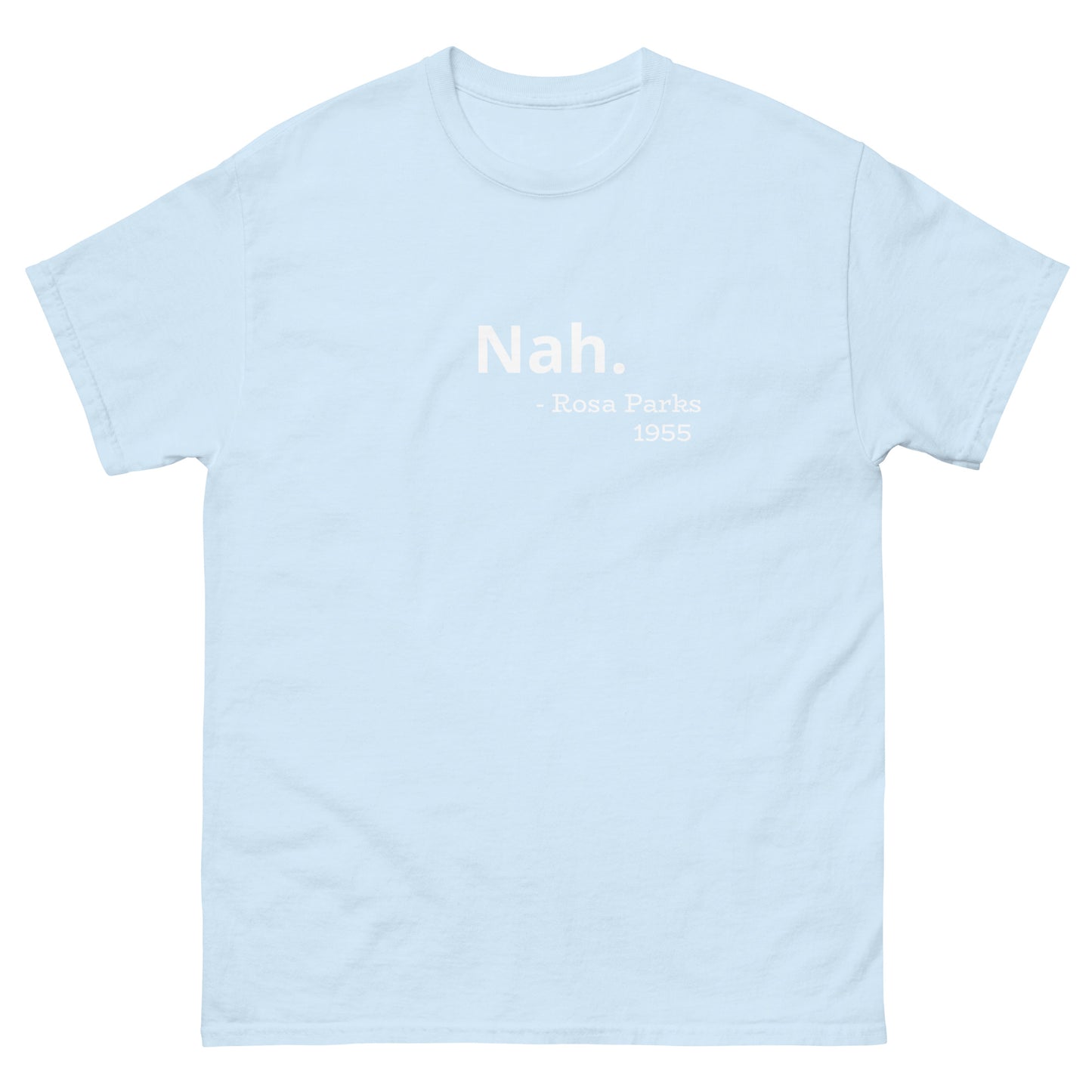 "Nah" Tee