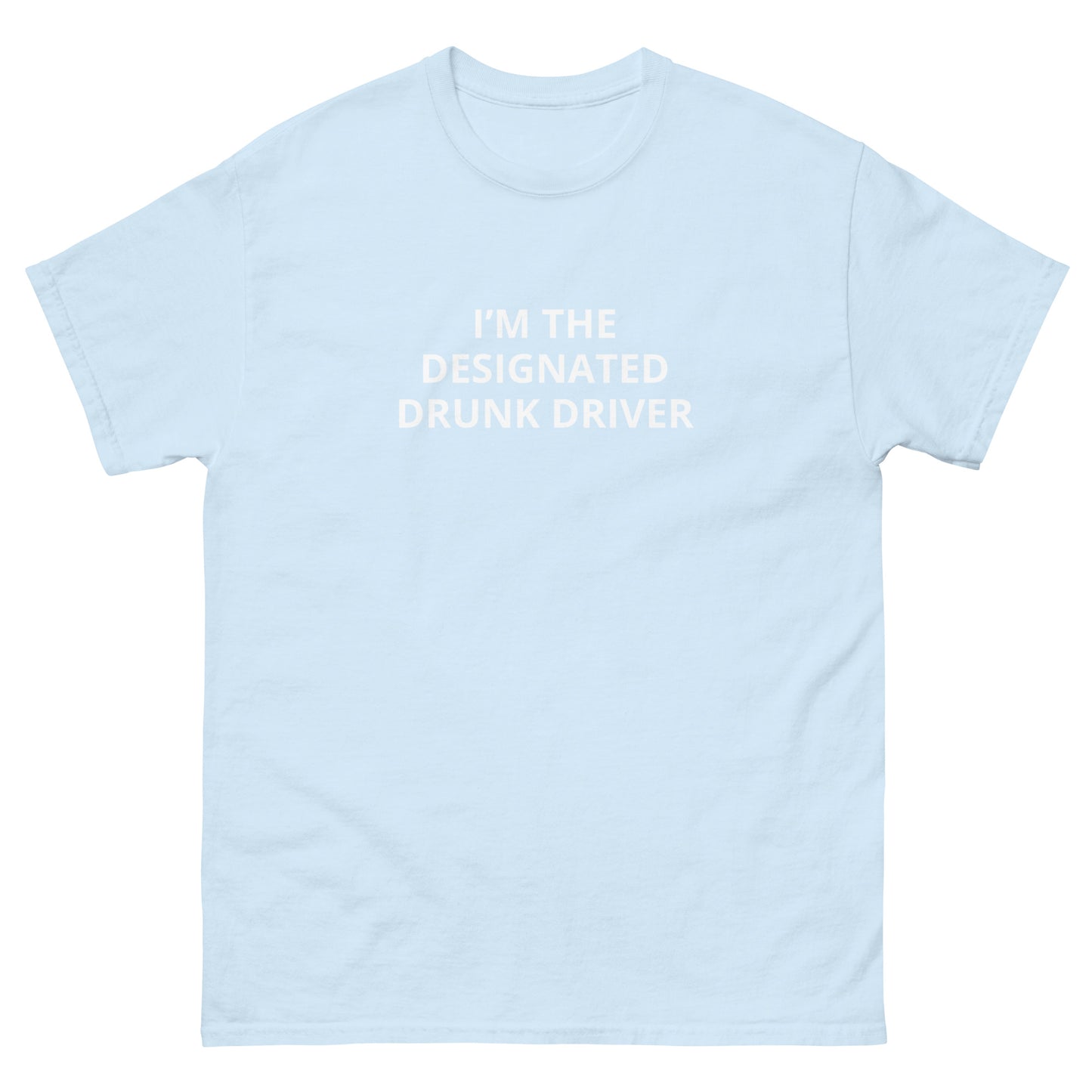 "Designated Drunk Driver" Tee