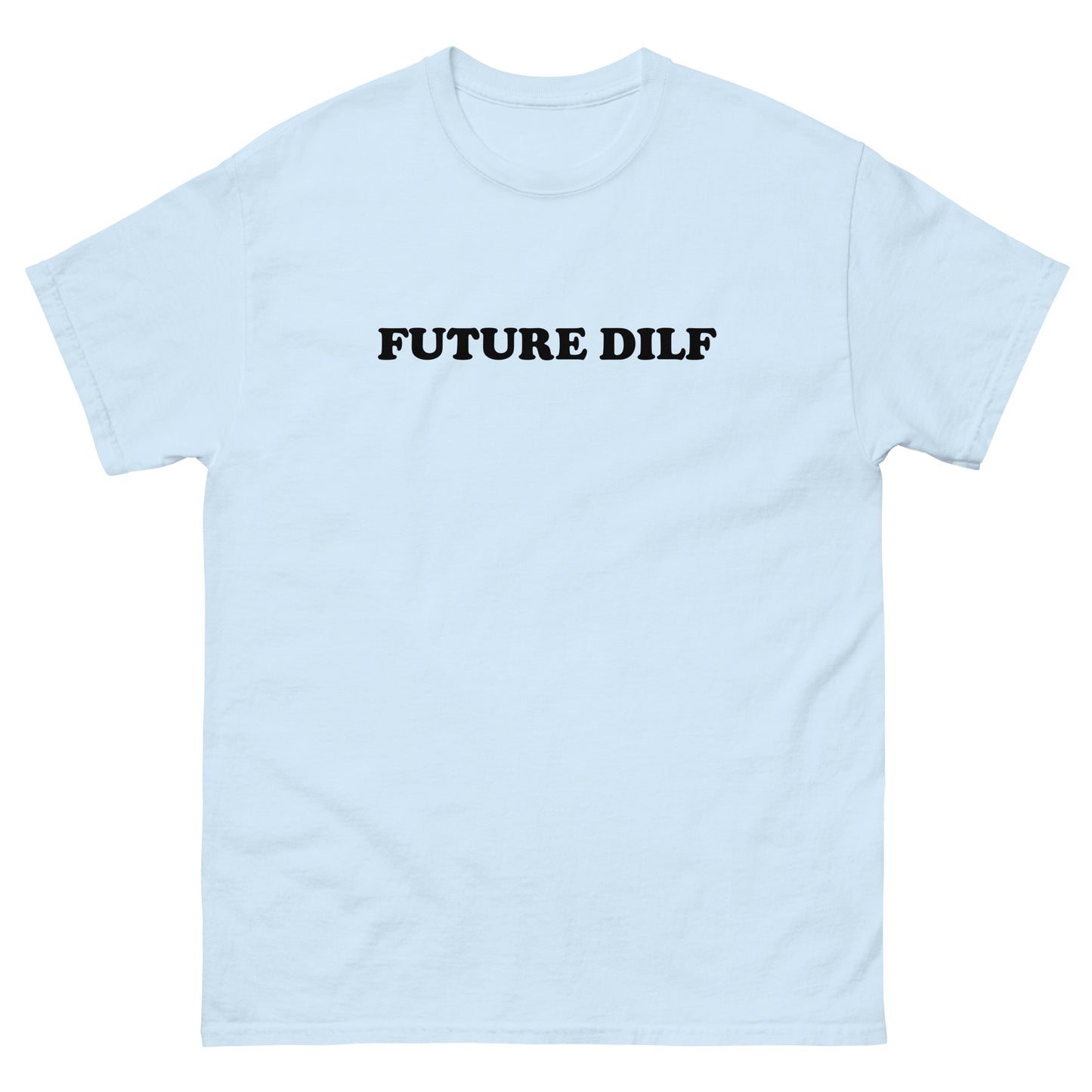 "Future DILF" Tee