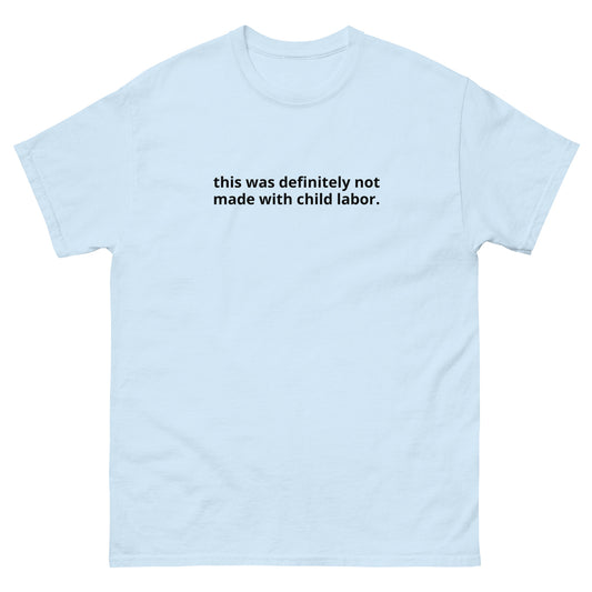 "Child Labor" Tee