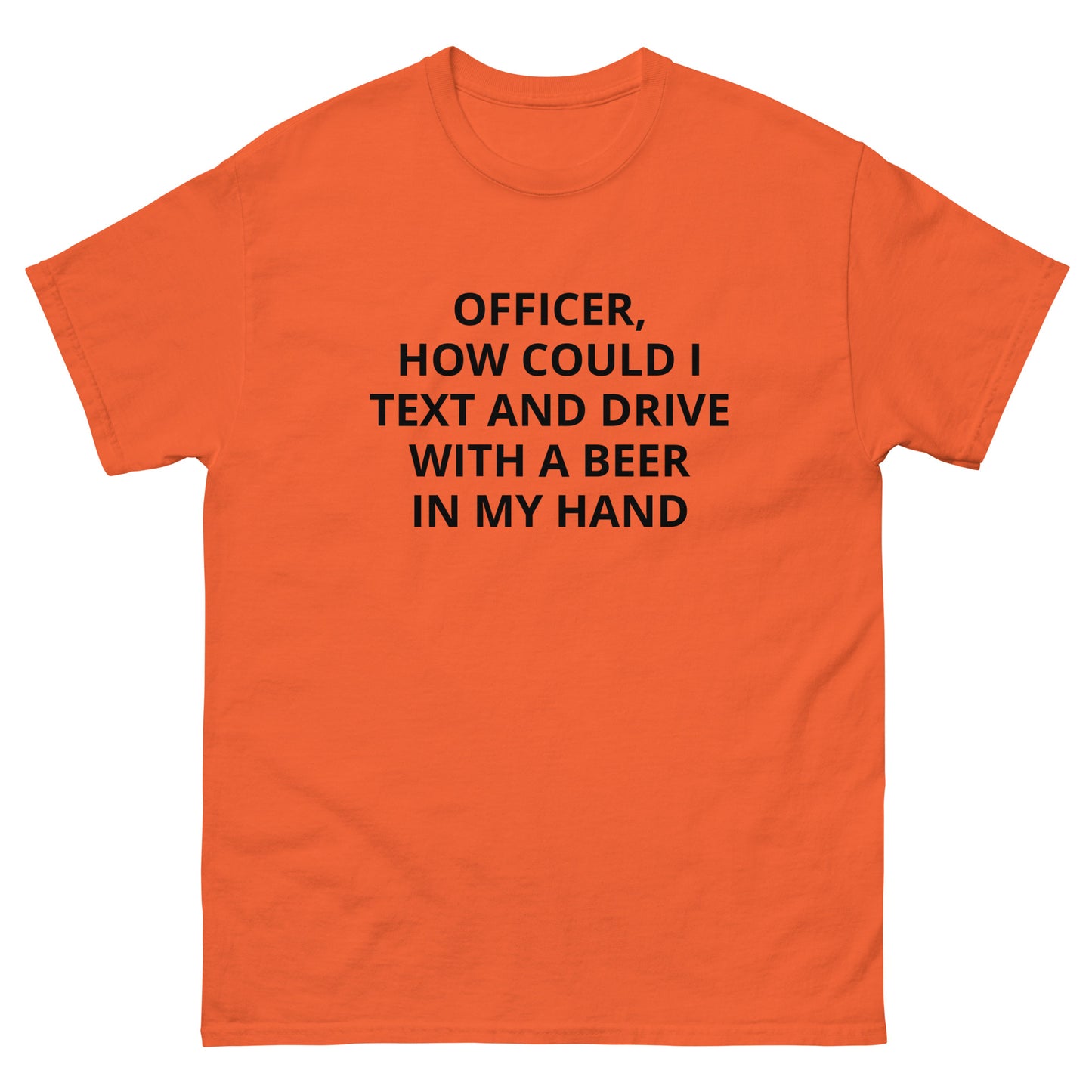 "Officer Text and Drive" Tee