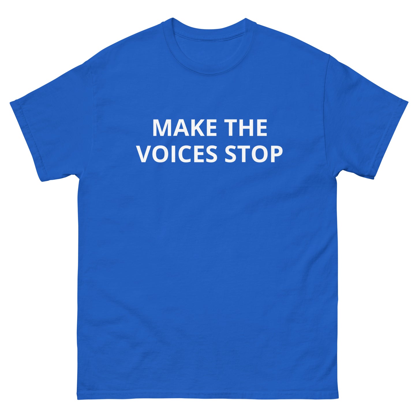 "Make The Voices Stop" Tee