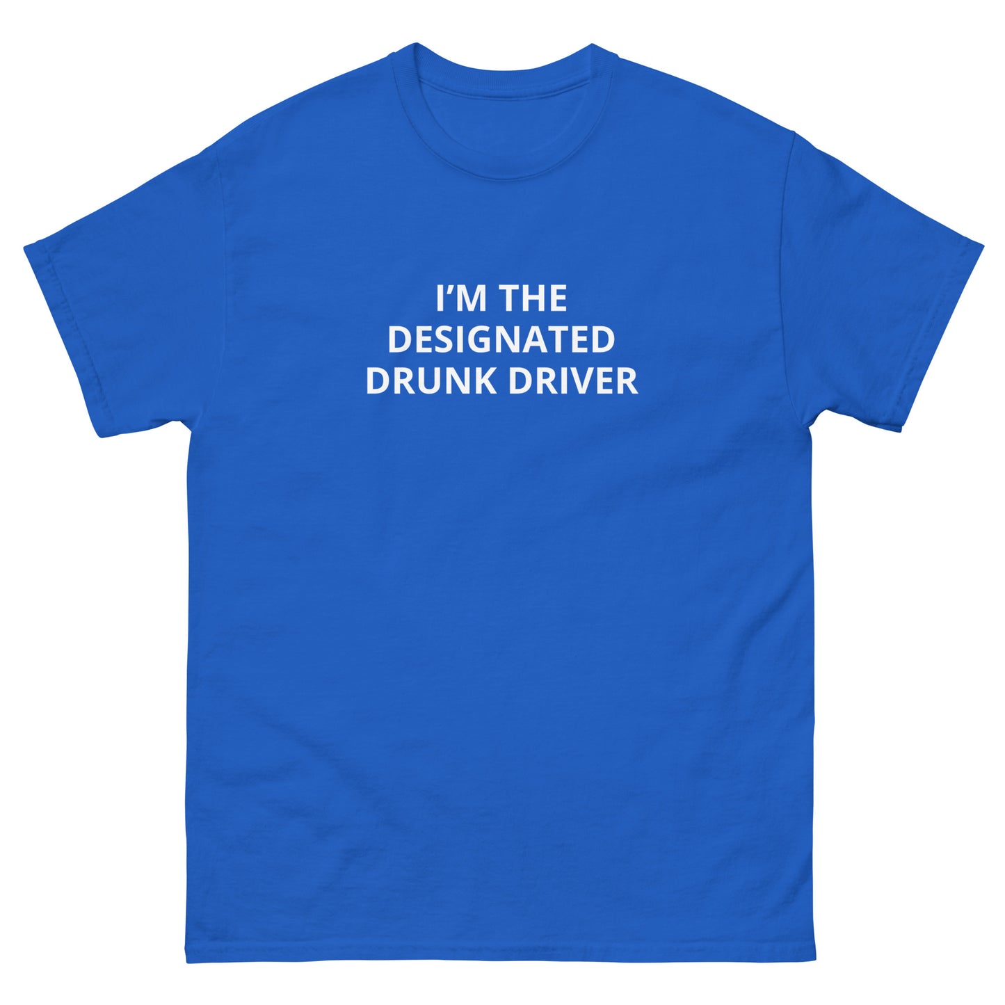 "Designated Drunk Driver" Tee