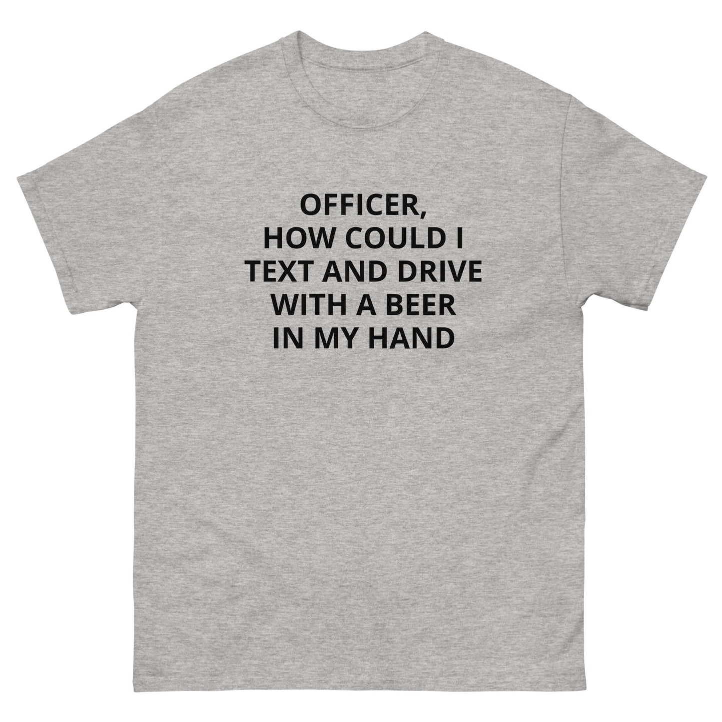 "Officer Text and Drive" Tee