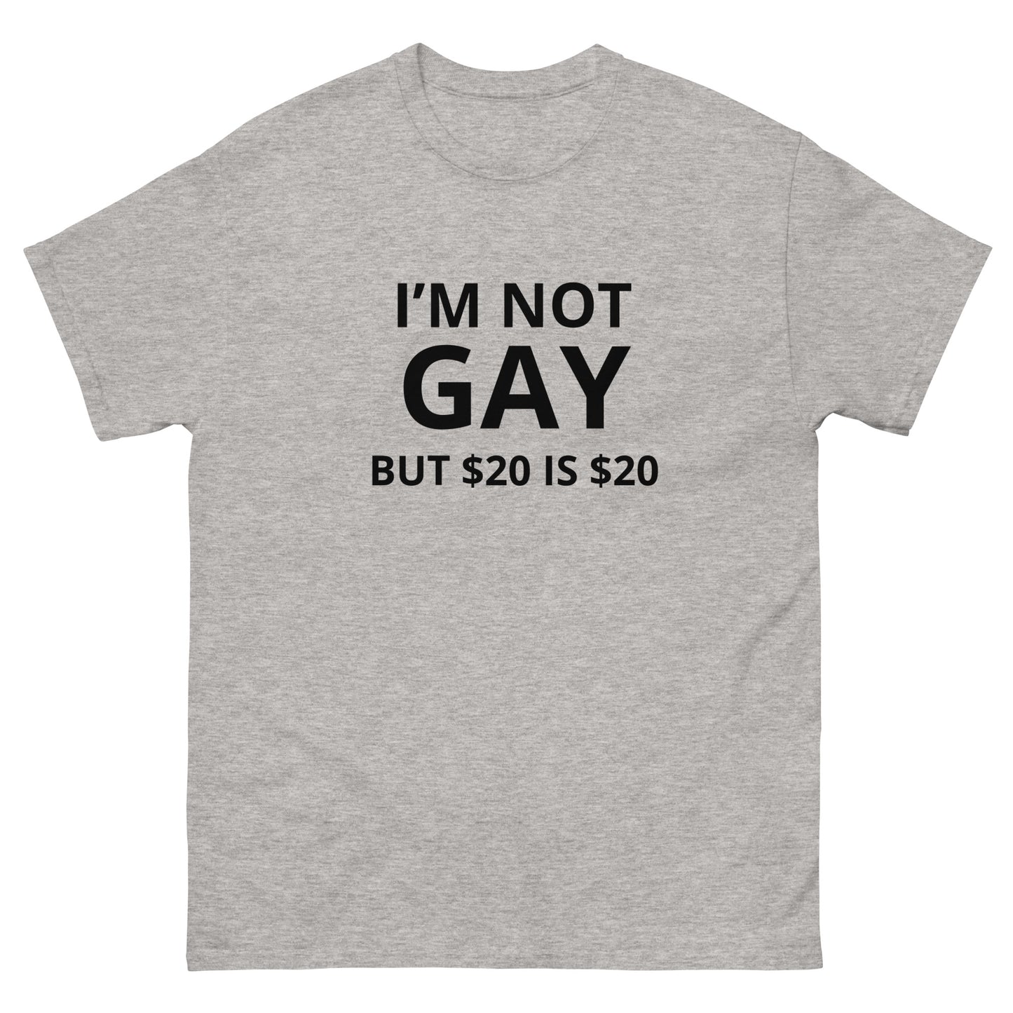 "$20 Is $20" Tee