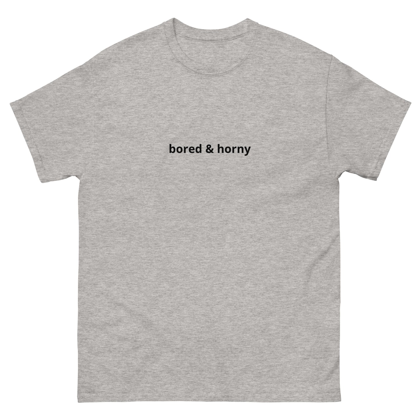 "Bored and Horny" Tee