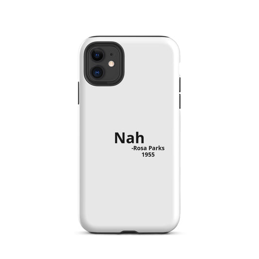 Nah iPhone Case