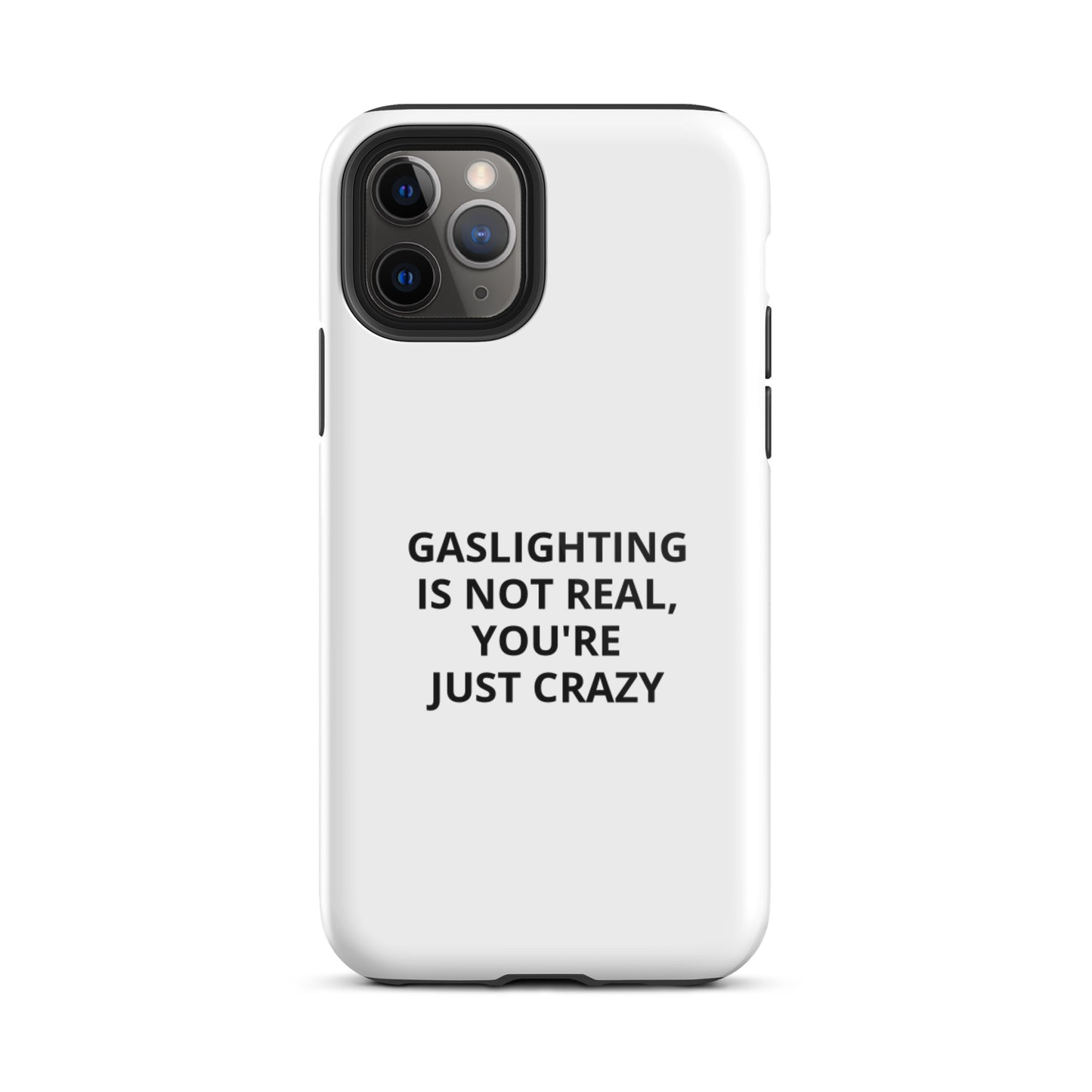 Gaslighting Is Not Real iPhone Case