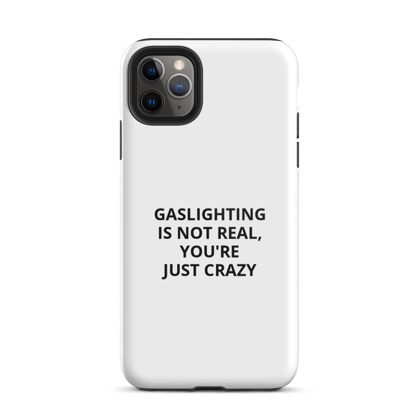 Gaslighting Is Not Real iPhone Case