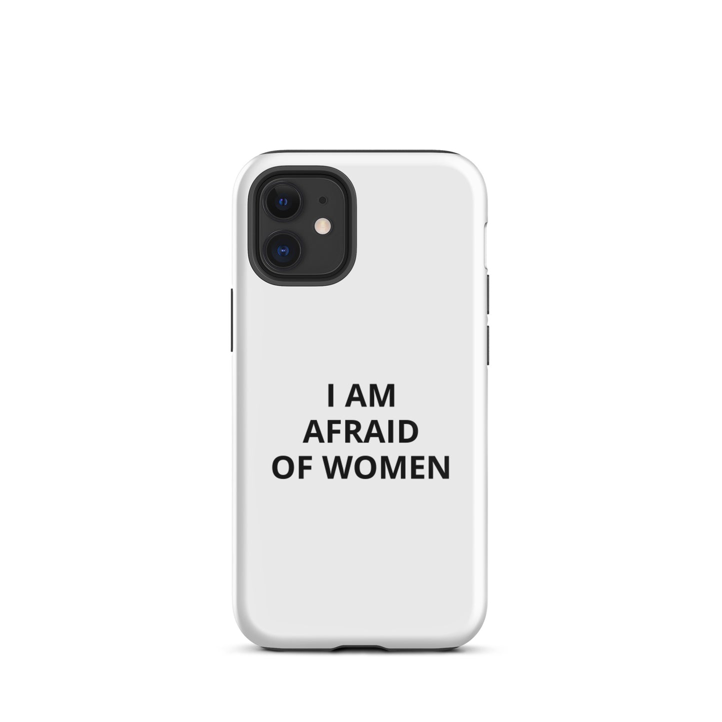 Afraid of Women iPhone Case