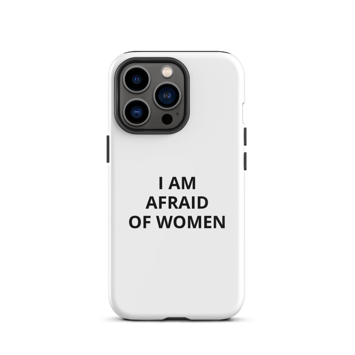 Afraid of Women iPhone Case