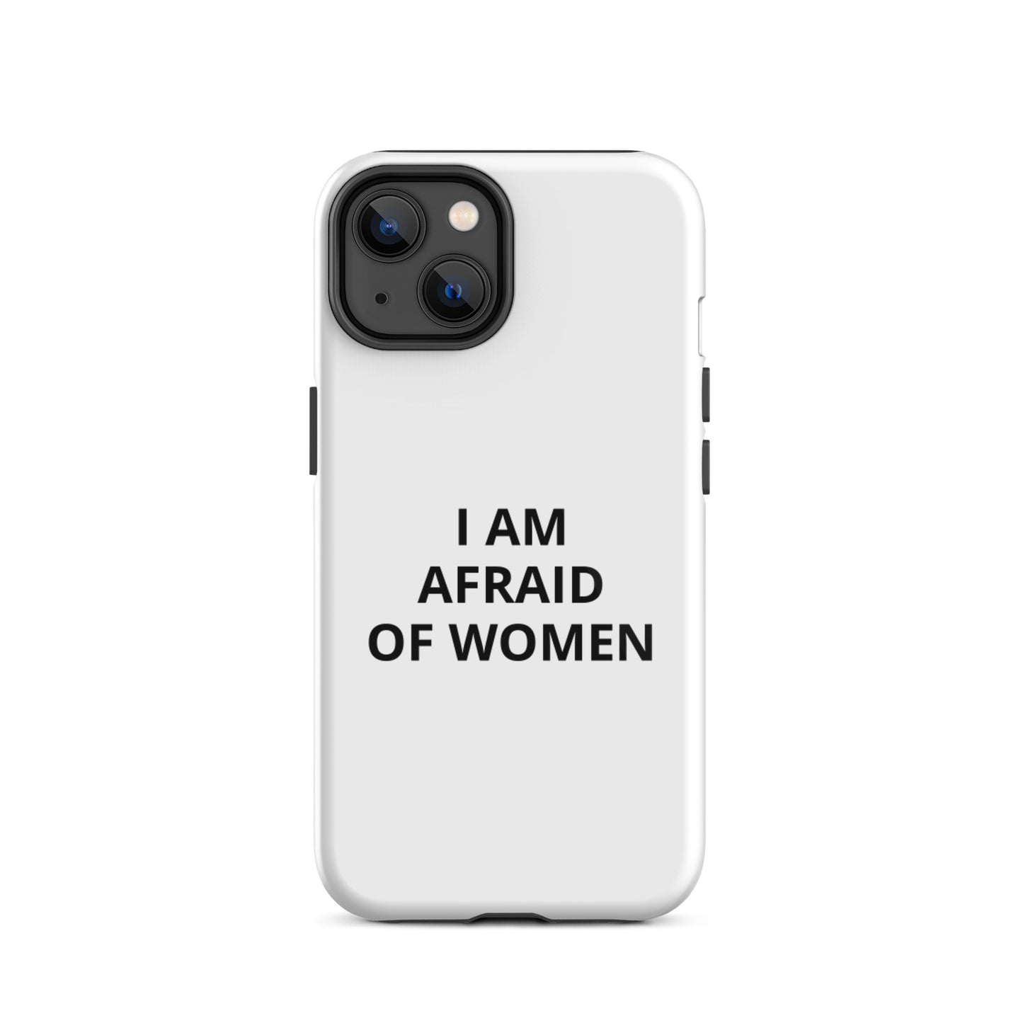 Afraid of Women iPhone Case