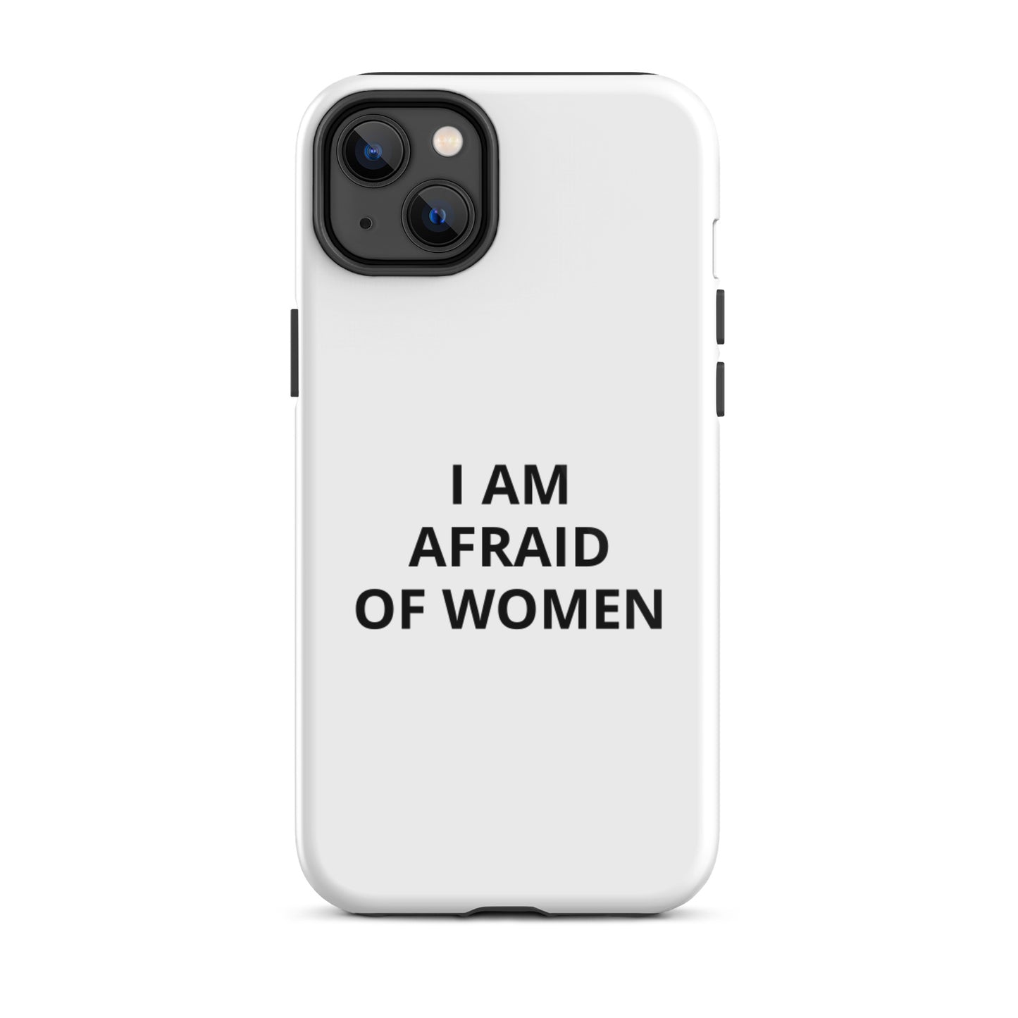 Afraid of Women iPhone Case