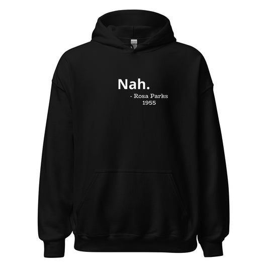 "Nah" Hoodie