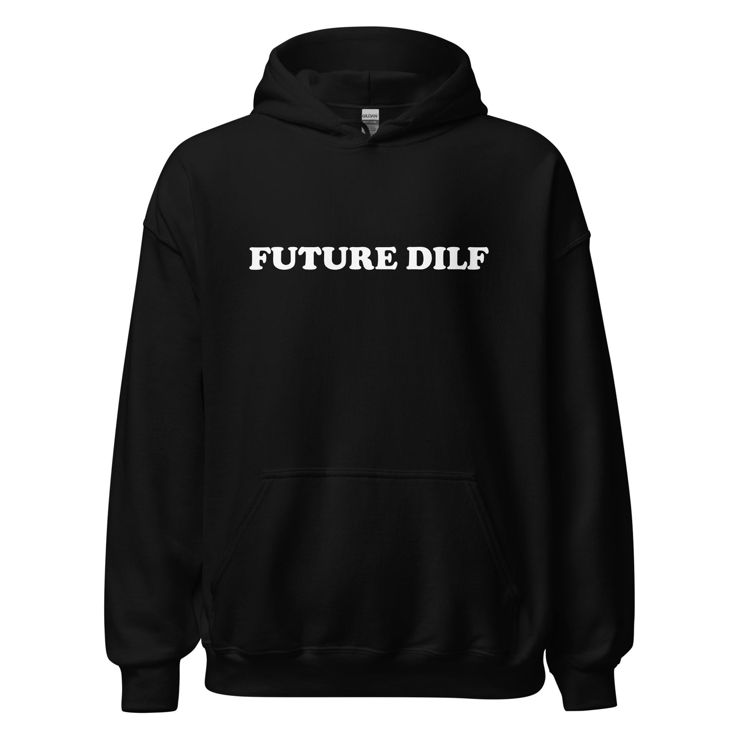 "Future DILF" Hoodie