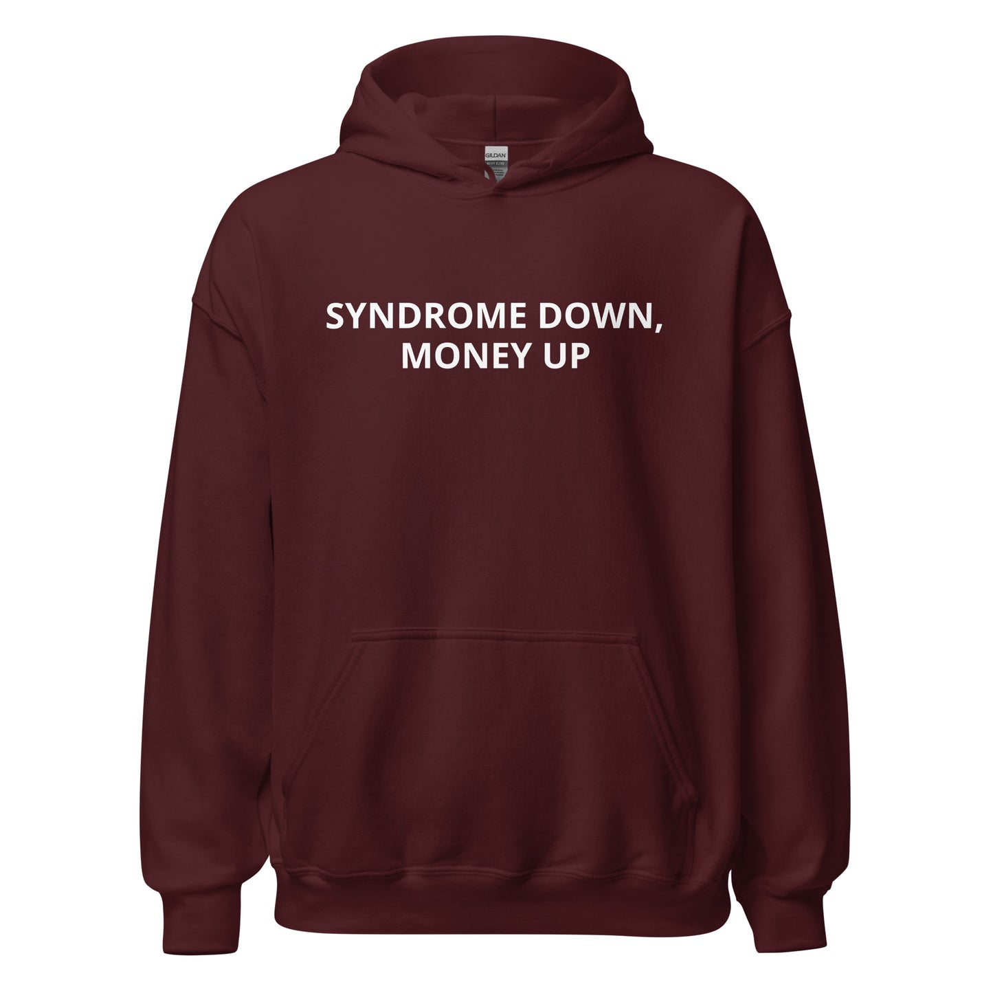 "Syndrome Down, Money Up" Hoodie