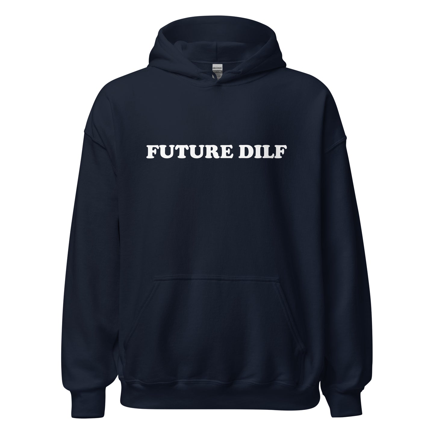 "Future DILF" Hoodie