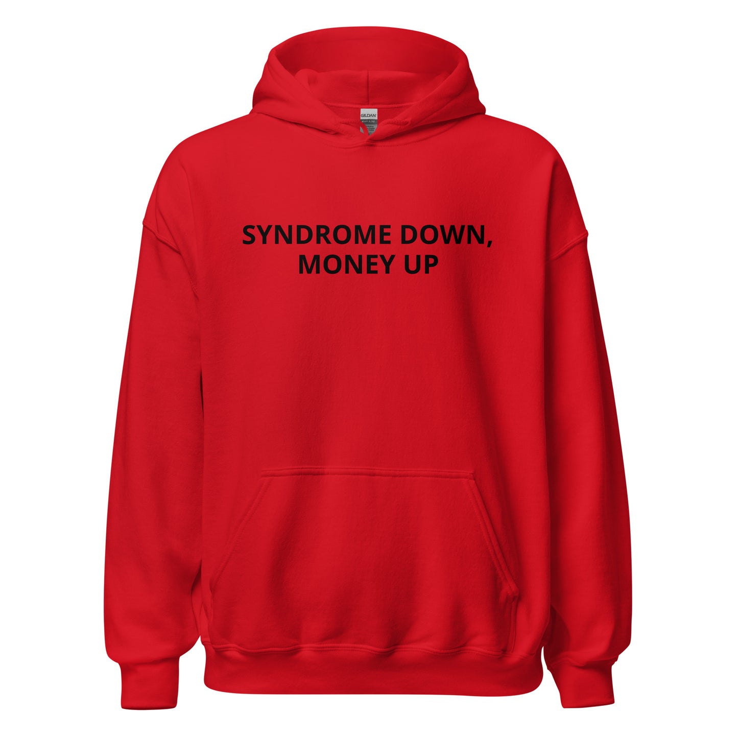 "Syndrome Down, Money Up" Hoodie