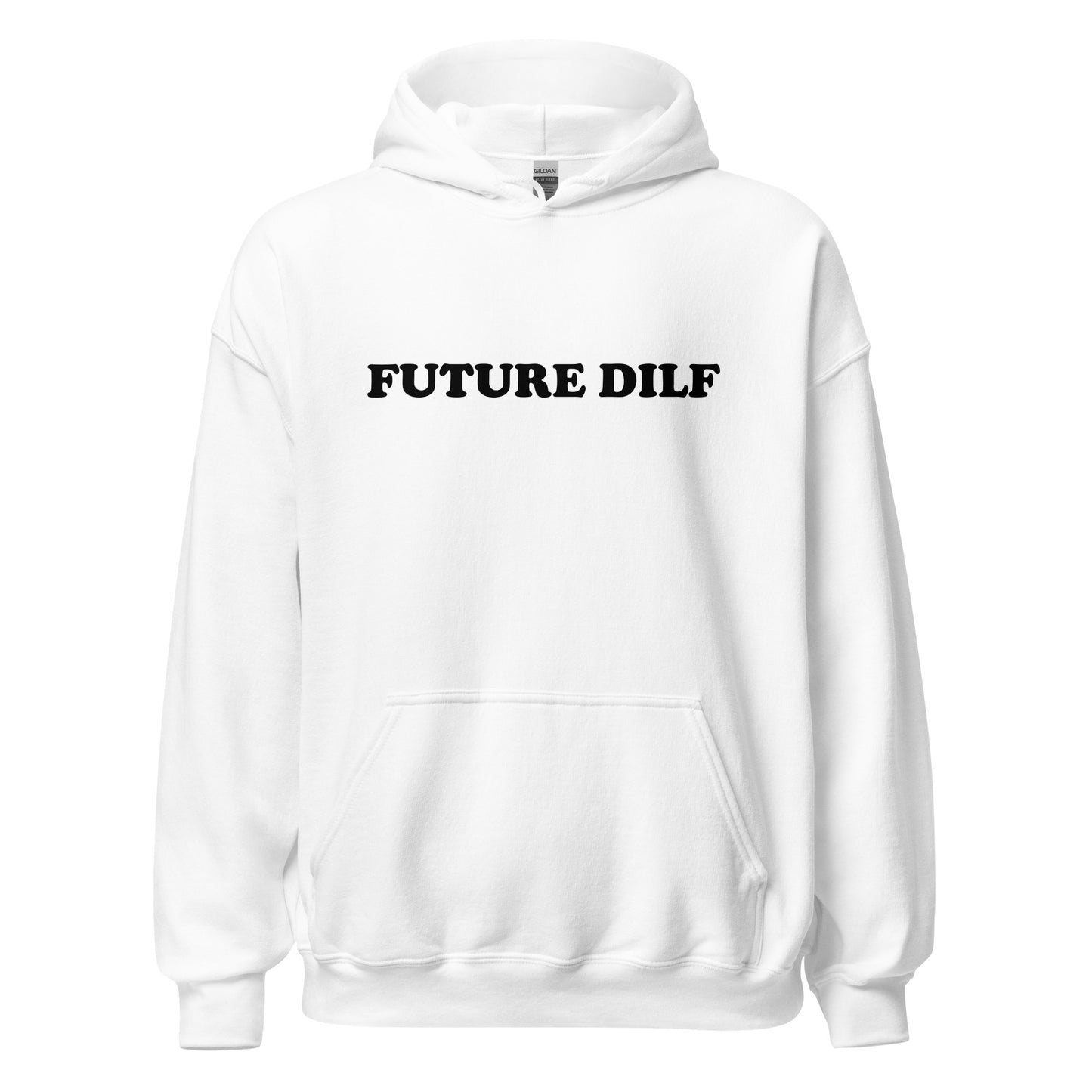 "Future DILF" Hoodie